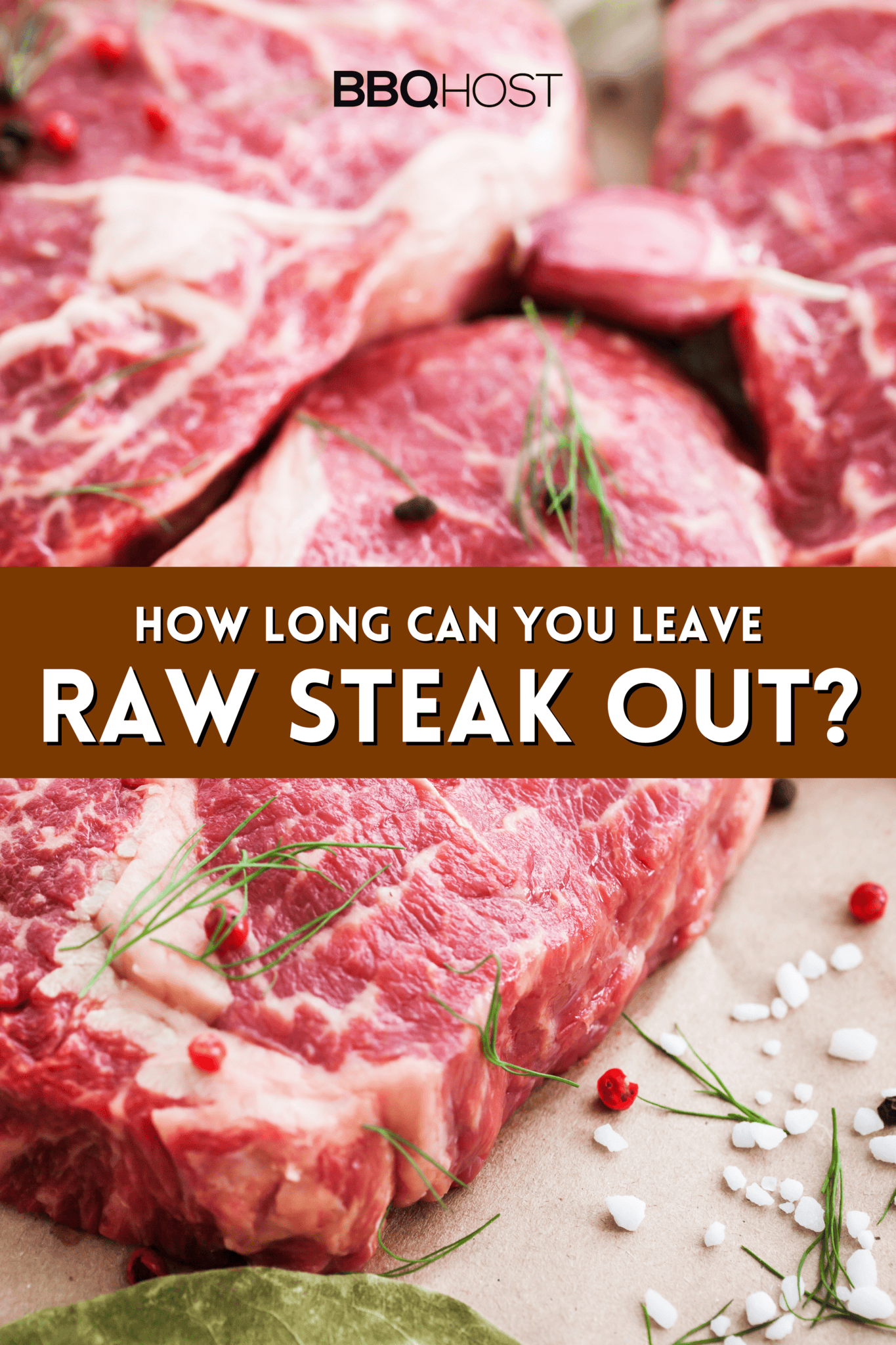 How Long Can You Leave Raw Steak Out at Room Temperature?