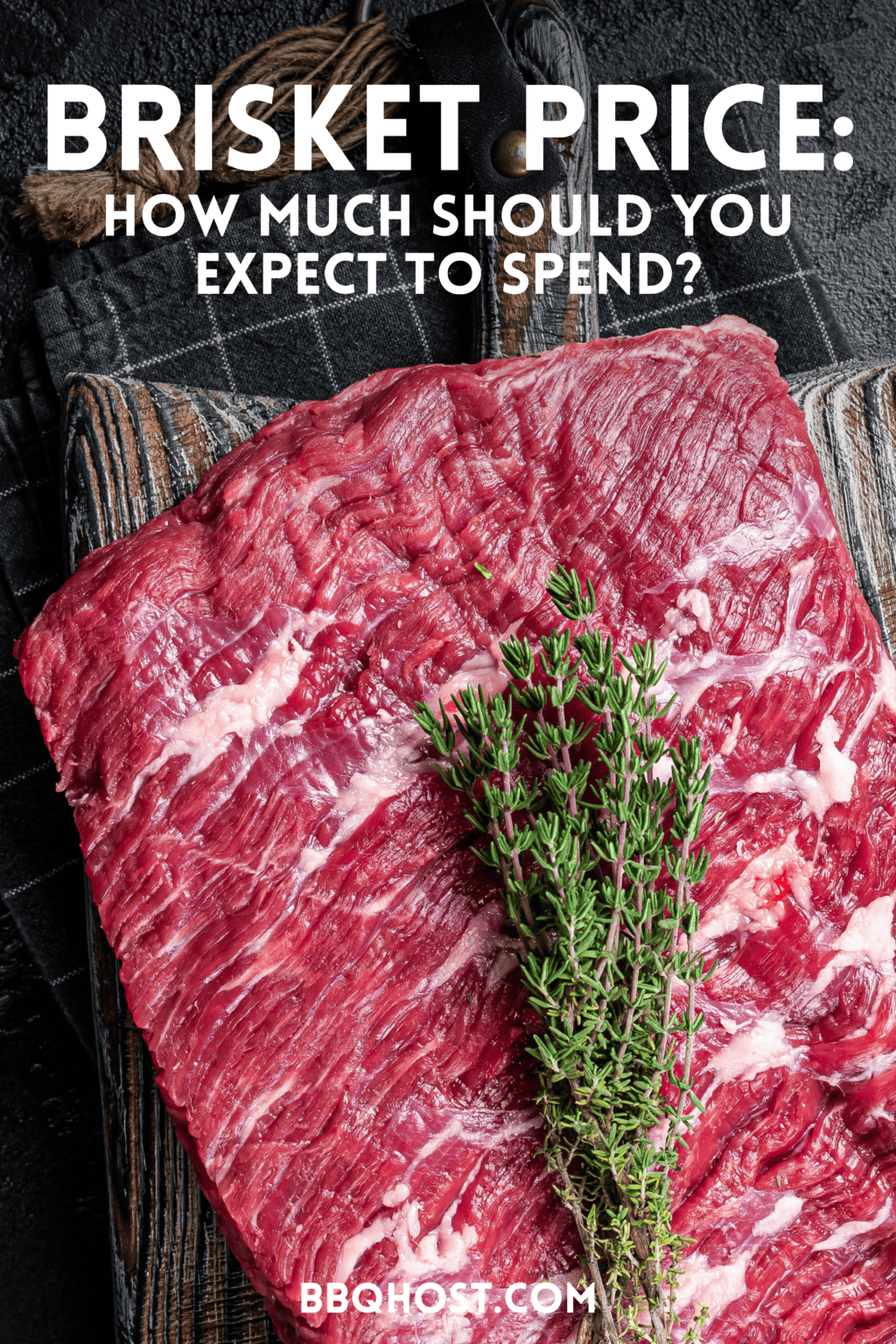 Brisket Price How Much Should You Expect to Spend?