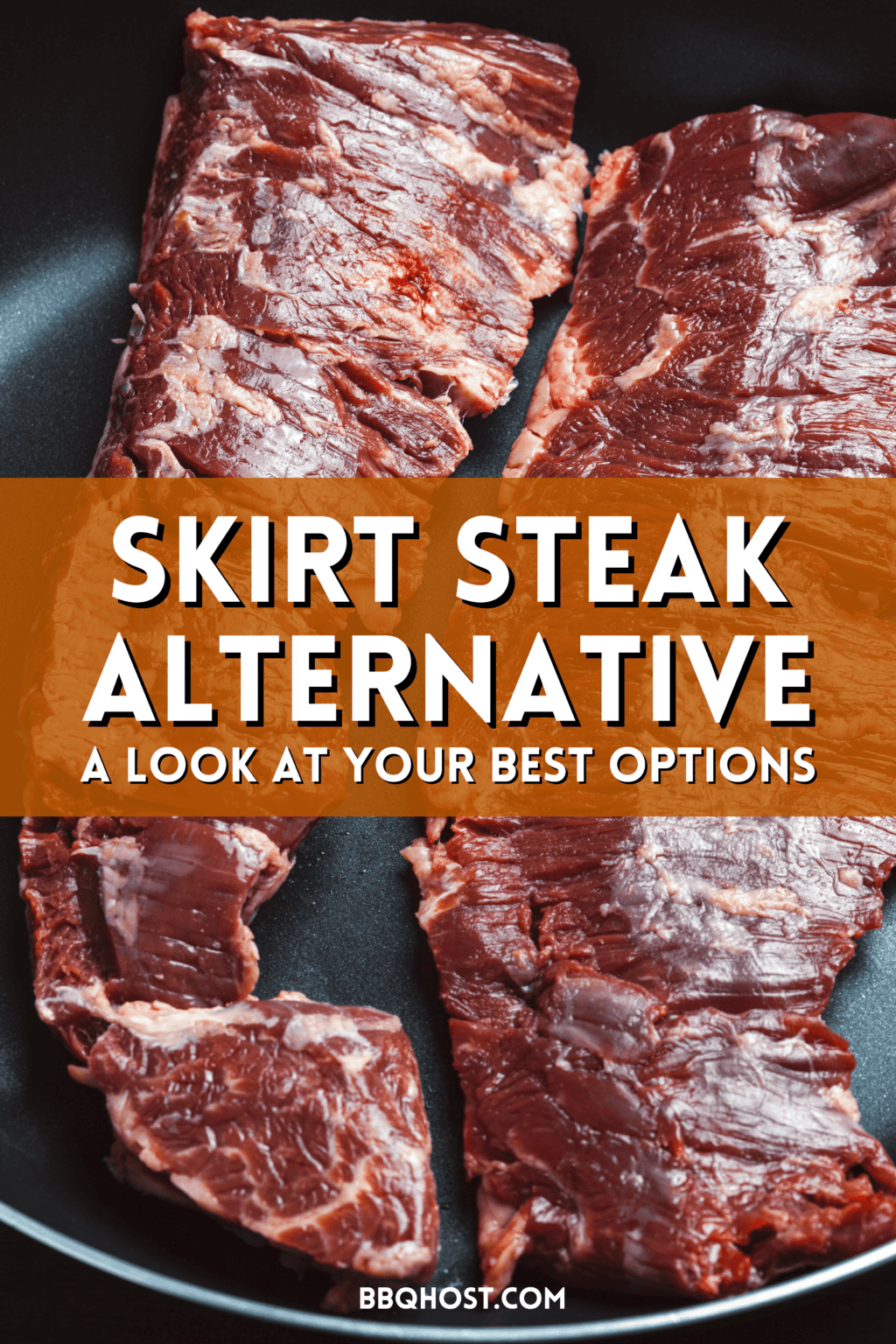 Skirt Steak Alternative What Are The Best Options?