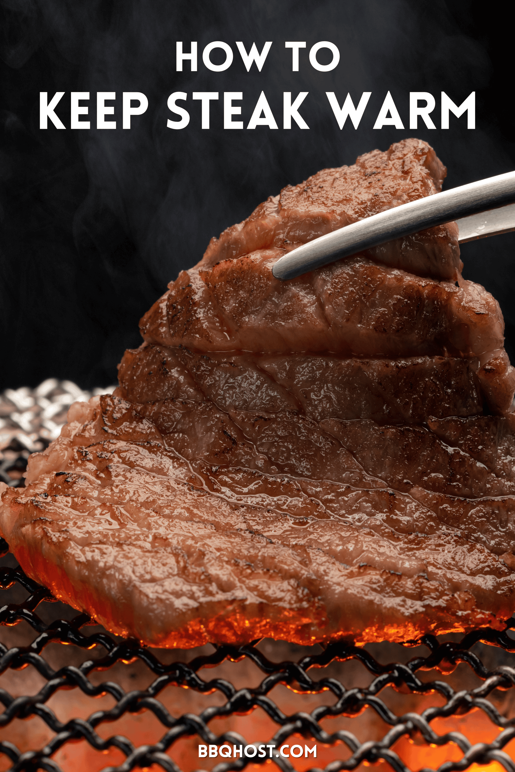 How To Keep Steak Warm Before Serving, And Other Tips