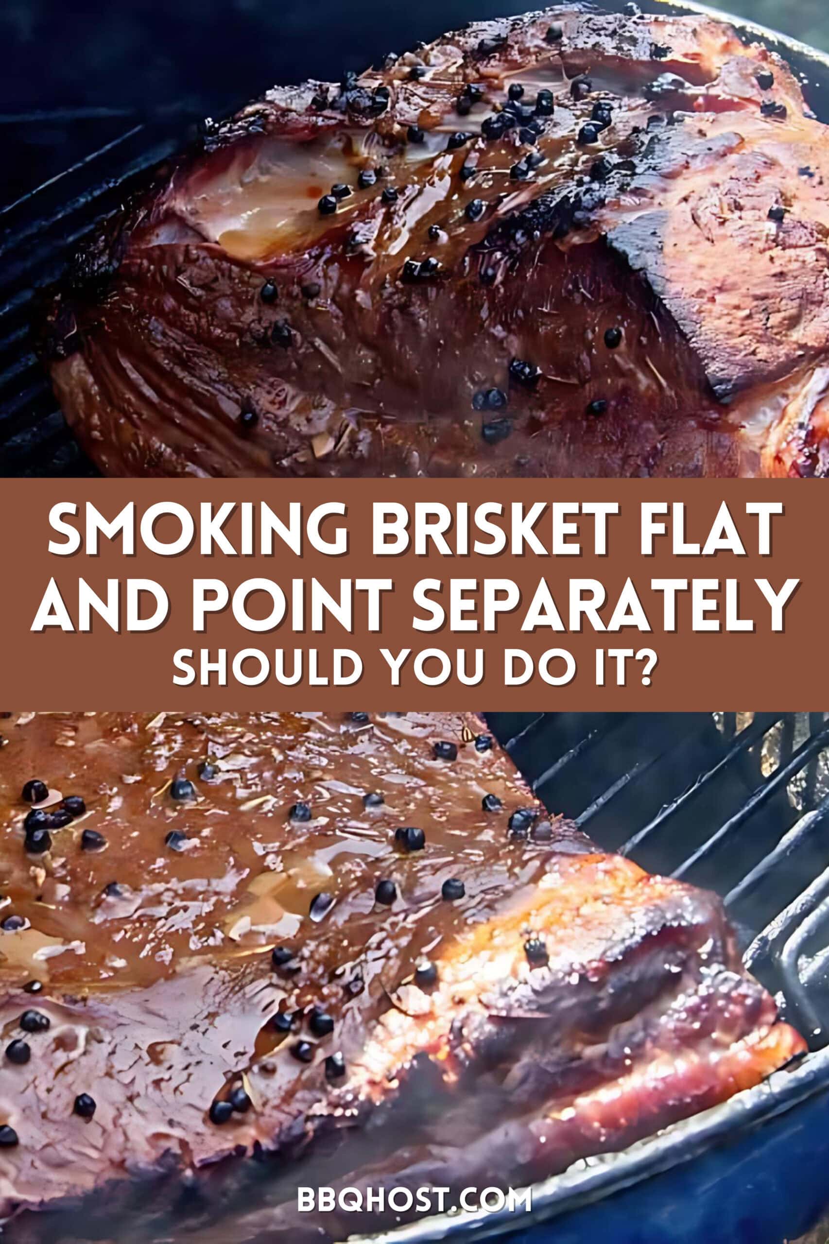 Smoking Brisket Flat and Point Separately Pros and Cons