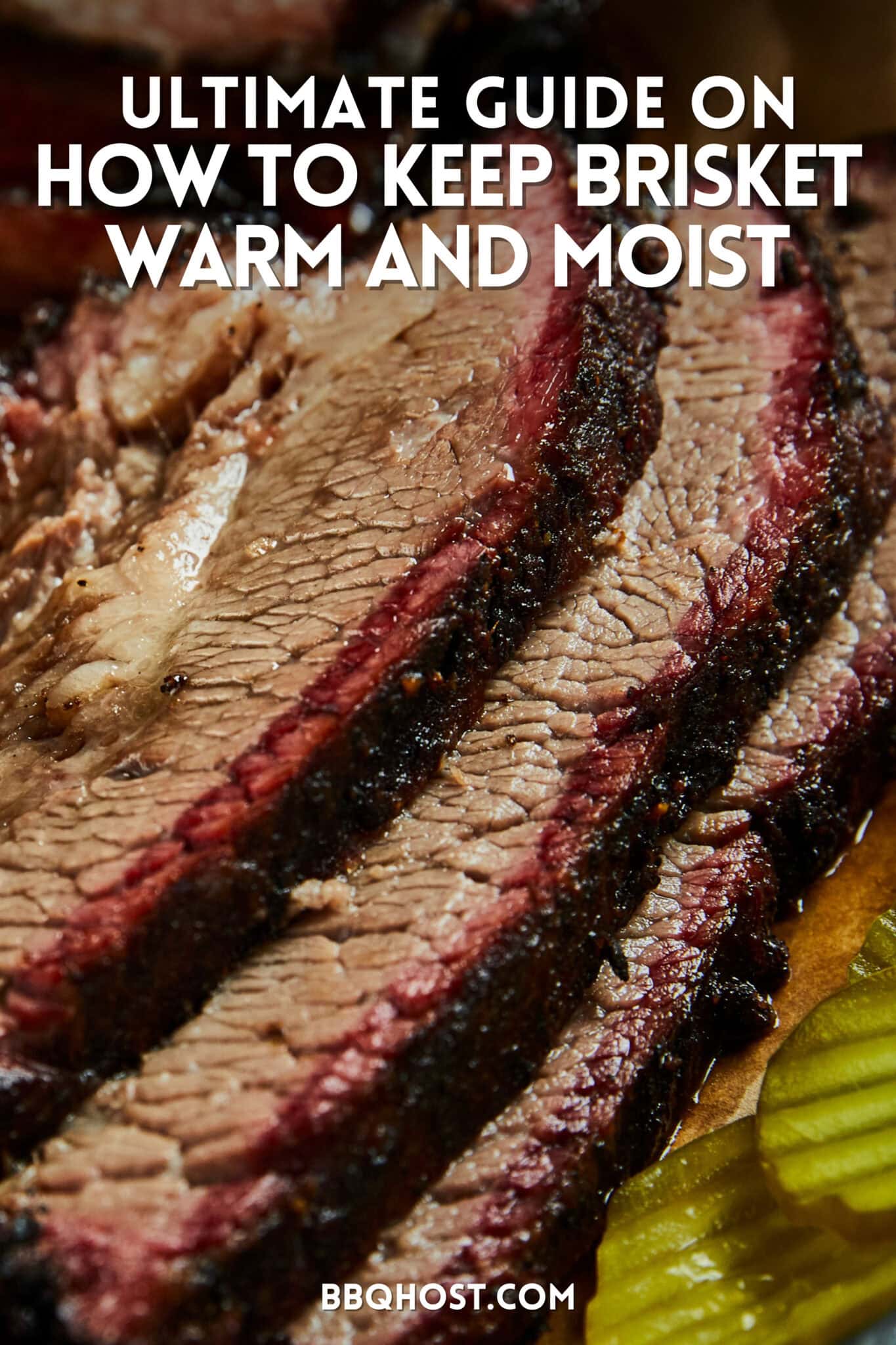 How to Keep Brisket Warm and Moist Ultimate Guide