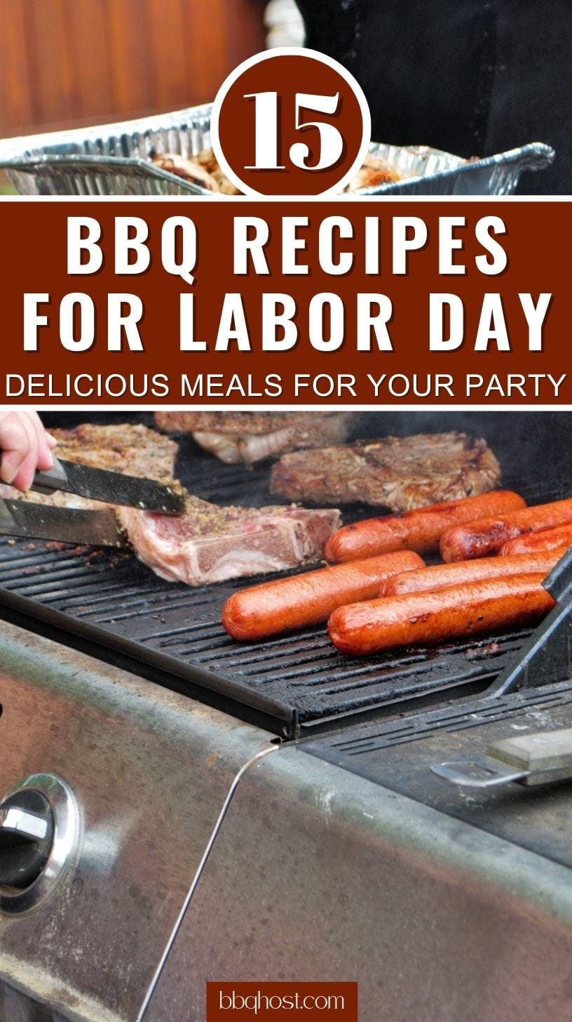 15 BBQ Recipes for Labor Day Delicious Meals for Your Party