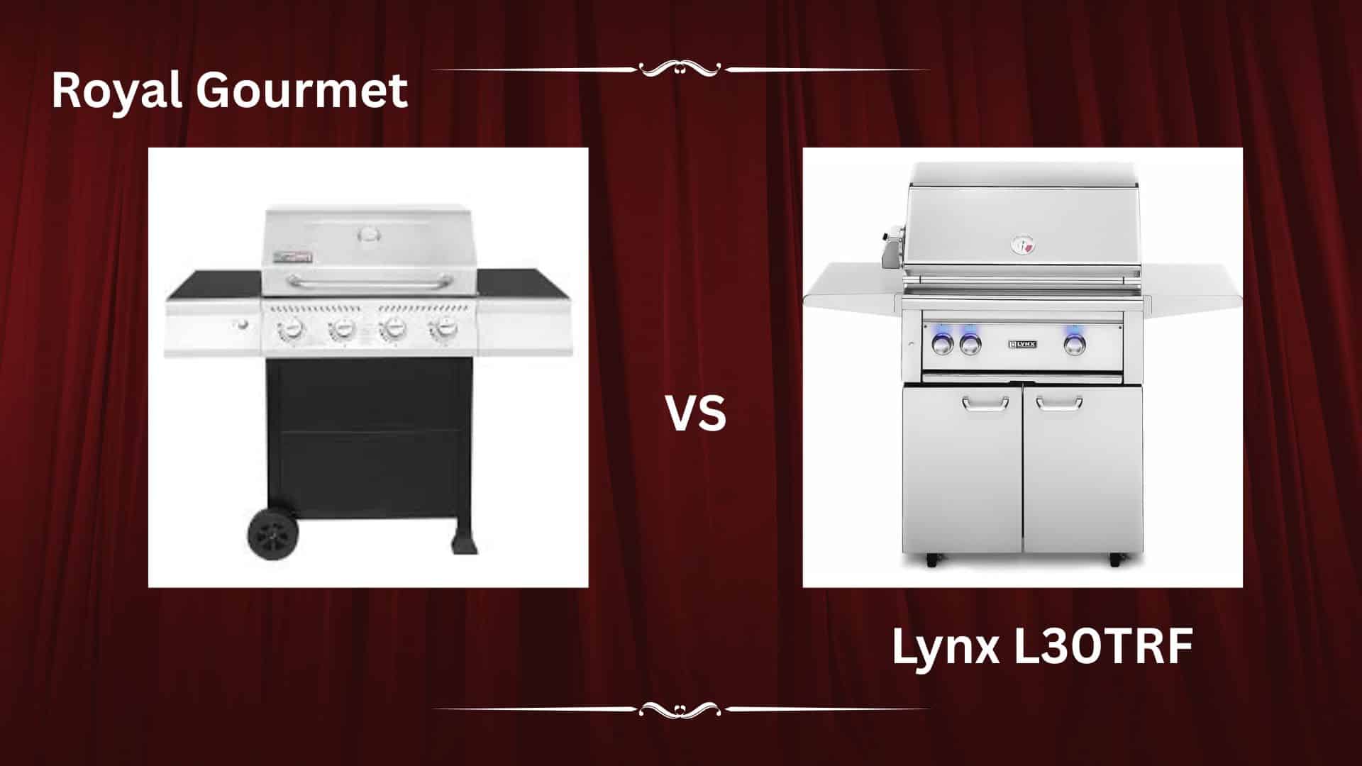royal gourmet versus lynx gas grills