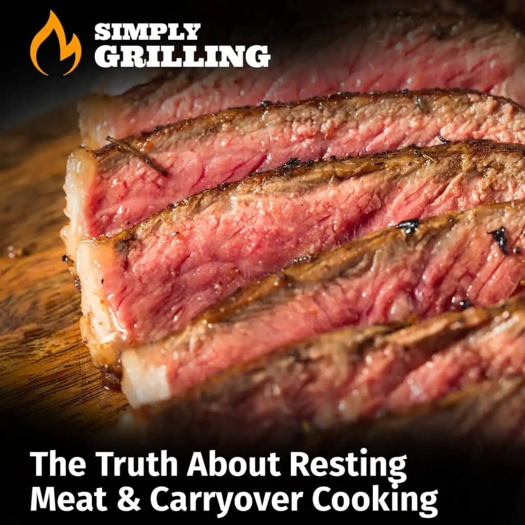 Resting Meat And Carryover Cooking